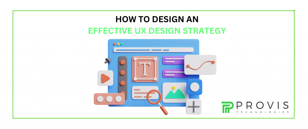How to Design an Effective UX Design Strategy