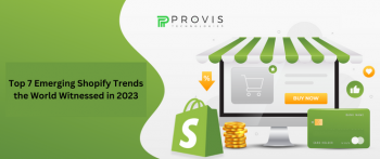 Top 7 Emerging Shopify Trends the World Witnessed in 2023
