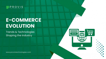 E-commerce Evolution: Trends & Technologies Shaping the Industry