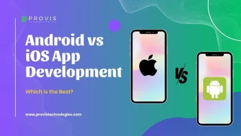 Android vs iOS Which is the Best Platform for App Development?