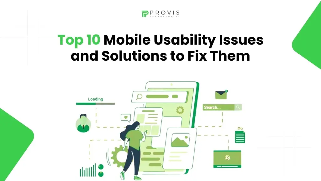 Top 10 Mobile Usability Issues and Solutions to Fix Them