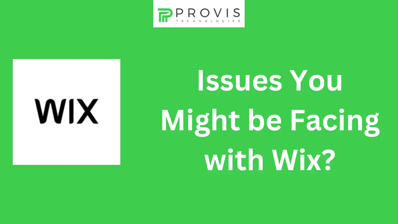 Issues You Might be Facing with Wix at this point of your Business | Scalability Issues in Wix