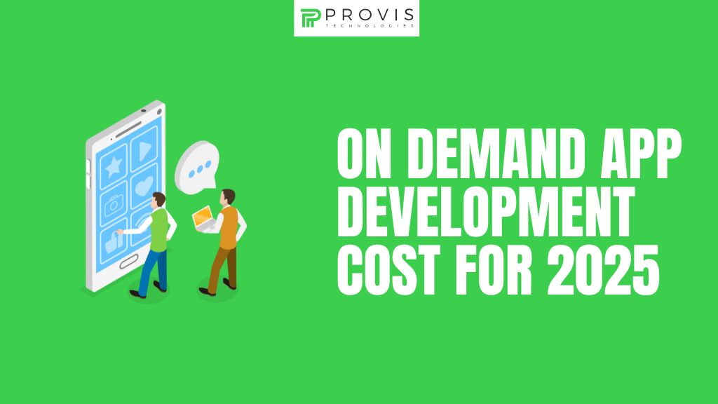 On Demand App Development Cost for 2025