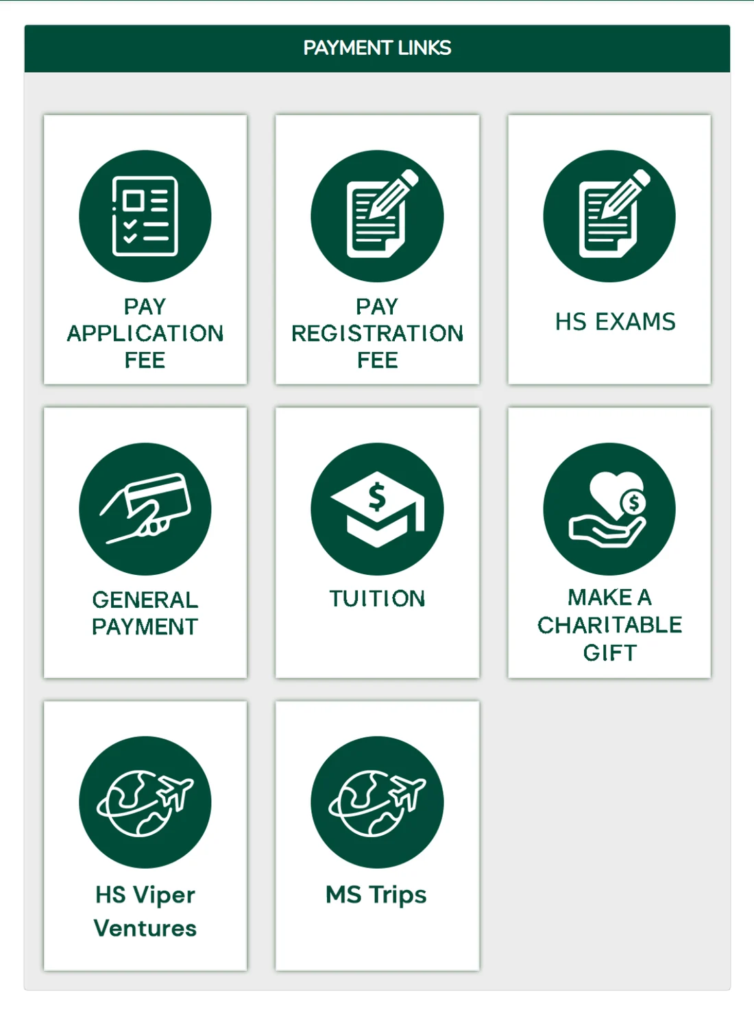 The payments home: application and registration fees, HS exams, general payments, tuition, a charitable gift and two trip programmes
