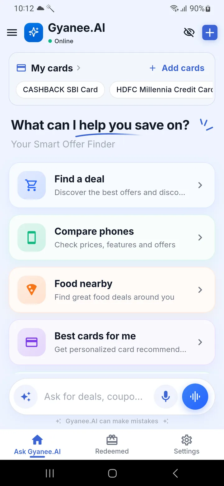 The Gyanee.ai app home screen: the My cards strip, quick prompts such as Find a deal and Compare phones, and a box to type or speak
