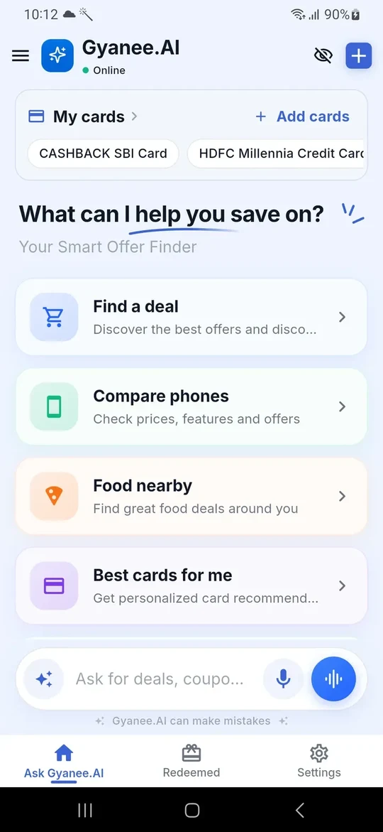 The Gyanee.ai app home screen: the My cards strip, quick prompts such as Find a deal and Compare phones, and a box to type or speak
