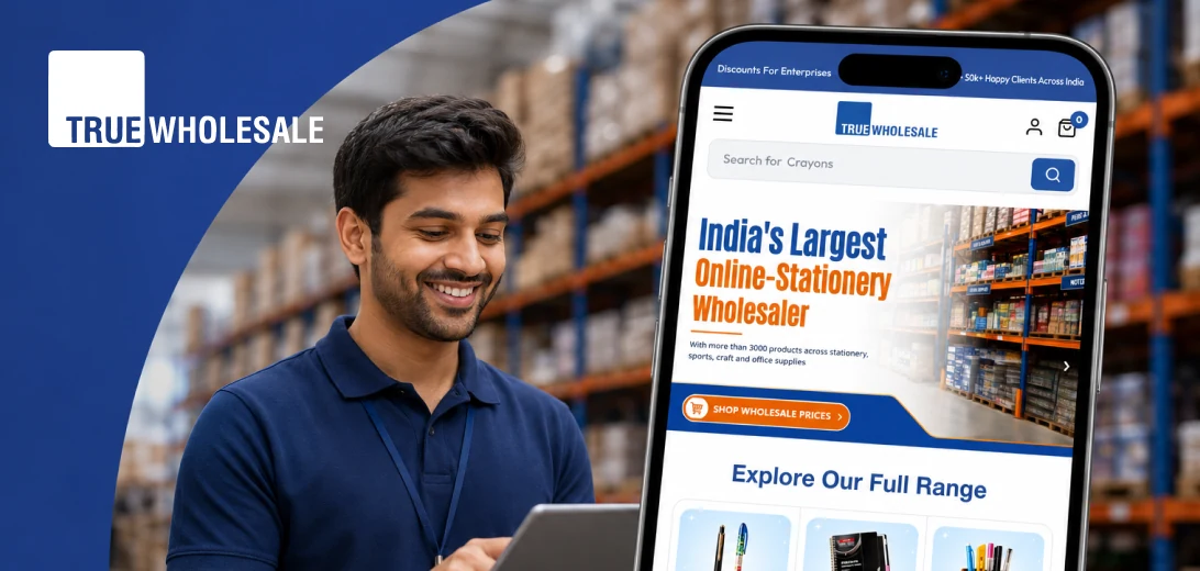 TrueWholesale: India’s largest online stationery wholesaler on mobile